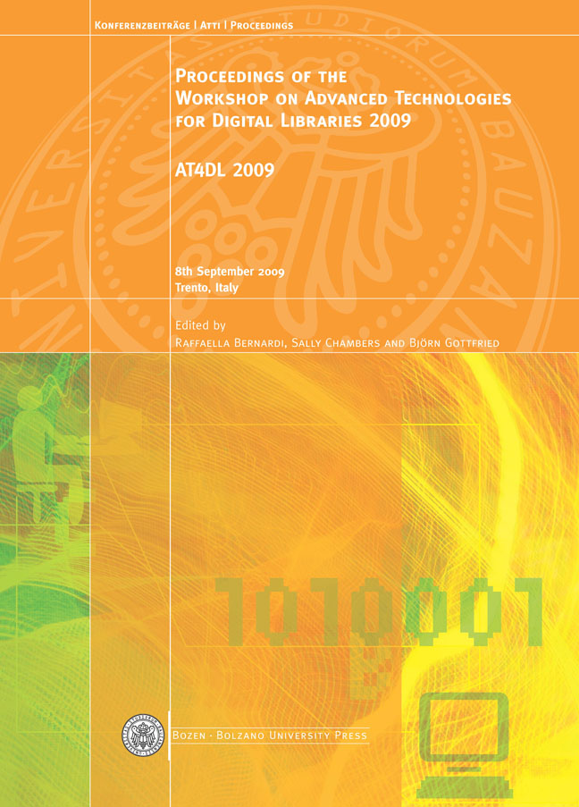 Cover of Proceedings of the Workshop on Advanced Technologies for Digital Libraries 2009 Cover of Proceedings of the Workshop on Advanced Technologies for Digital Libraries 2009