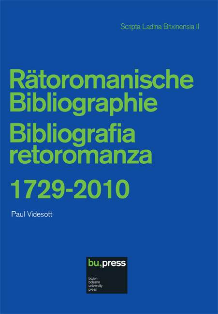 Cover of Rätoromanische Bibliographie / Bibliografia retoromanza 1729-2010 Cover of Rätoromanische Bibliographie / Bibliografia retoromanza 1729-2010
