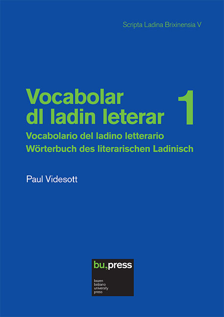Cover of Vocabolar dl ladin leterar 1/Vocabolario del ladino letterario 1/Wörterbuch des literarischen Ladinisch 1 Cover of Vocabolar dl ladin leterar 1/Vocabolario del ladino letterario 1/Wörterbuch des literarischen Ladinisch 1