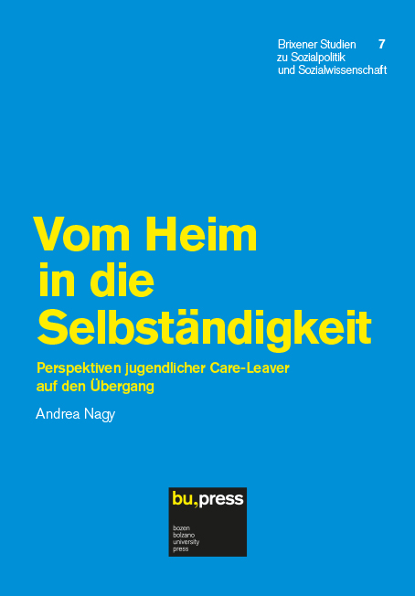 Cover of Vom Heim in die Selbständigkeit - Perspektiven jugendlicher Care-Leaver auf den Übergang Cover of Vom Heim in die Selbständigkeit - Perspektiven jugendlicher Care-Leaver auf den Übergang