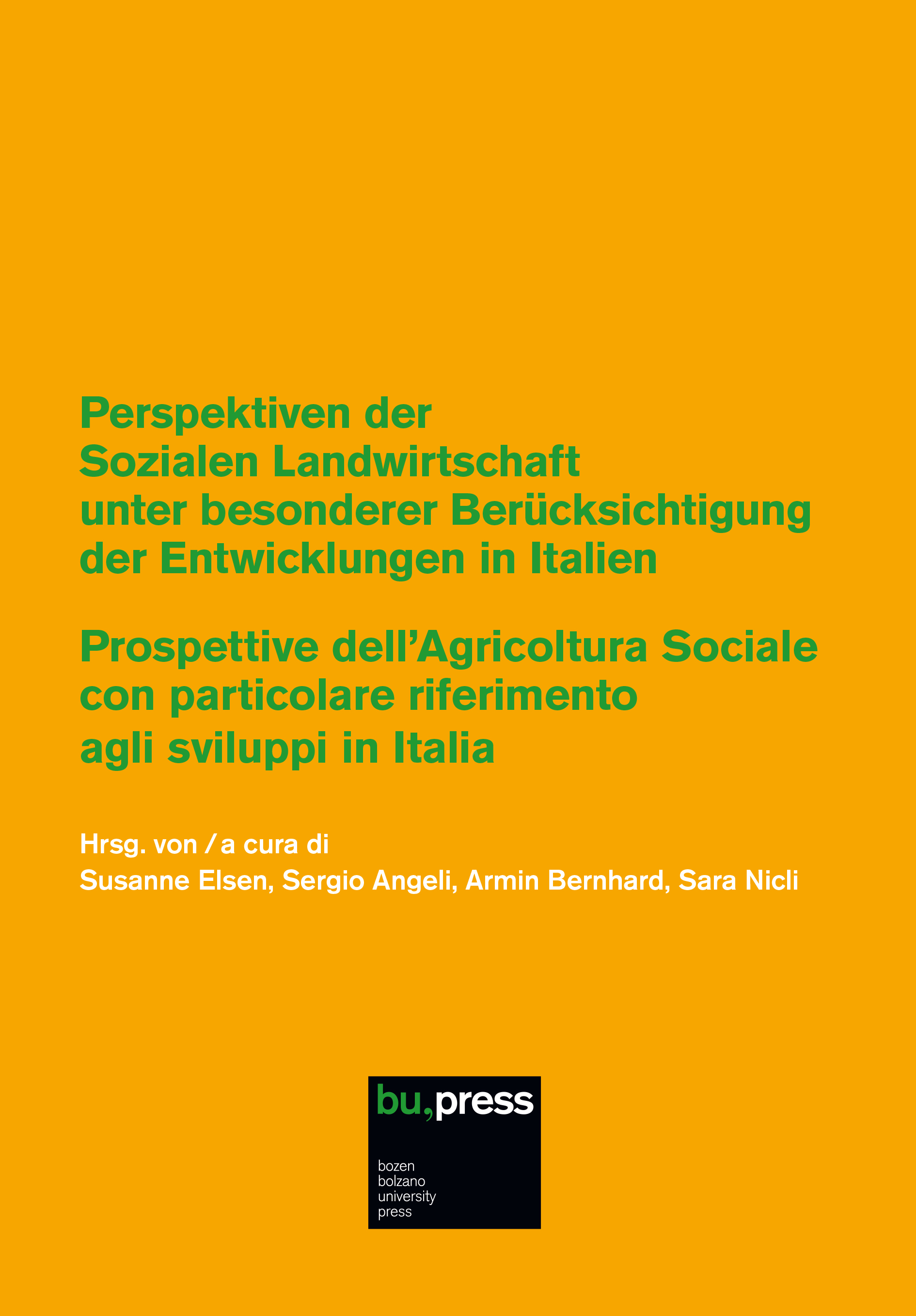 Cover of Perspektiven der Sozialen Landwirtschaft unter besonderer Berücksichtigung der Entwicklungen in Italien / Prospettive dell’Agricoltura Sociale con particolare riferimento agli sviluppi in Italia