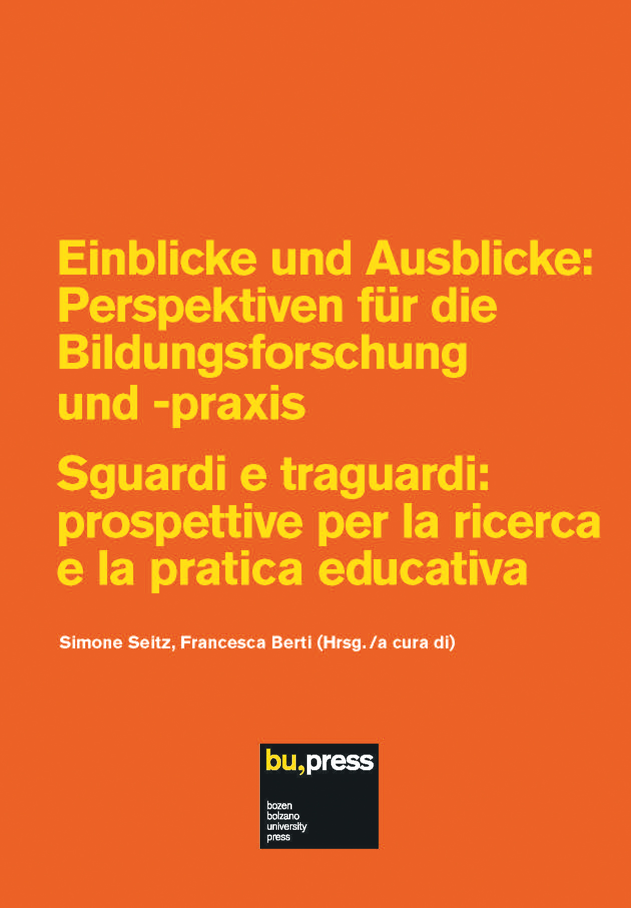 Cover of Einblicke und Ausblicke: Perspektiven für die Bildungsforschung und -praxis – Sguardi e traguardi: prospettive per la ricerca e la pratica educativa