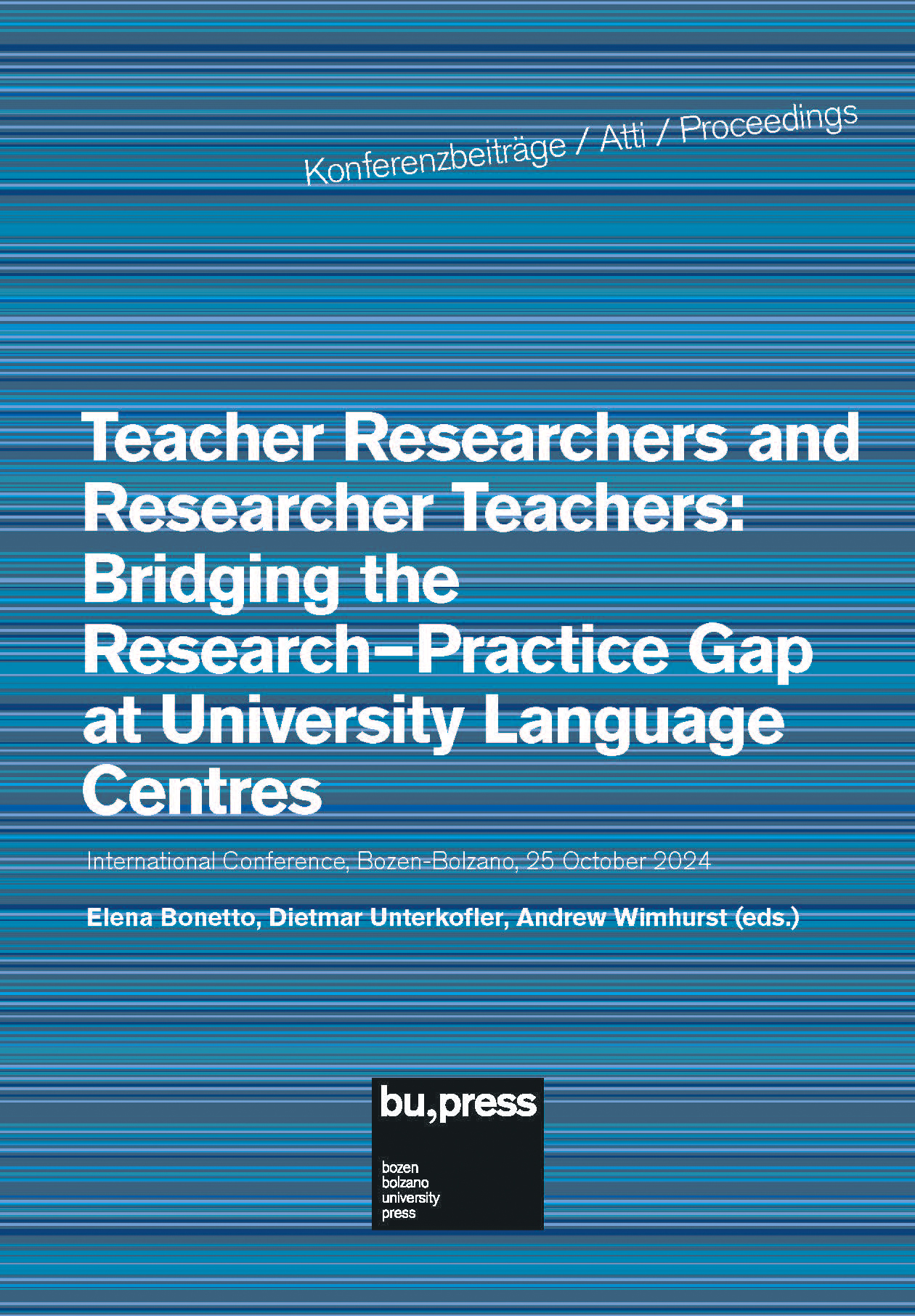 Cover of Teacher Researchers and Researcher Teachers: Bridging the Research–Practice Gap at University Language Centres